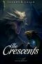 [The Book of Deacon 05] • The Crescents